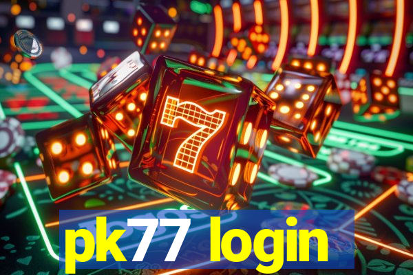 pk77 login